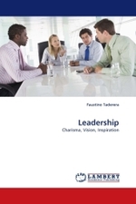 Leadership : Charisma, Vision, Inspiration （2010. 464 S. 220 mm）