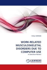 Work-Related Musculoskeletal Disorders Due To Computer Use : A Literature Review （2010. 72 p. 220 mm）