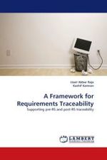 A Framework for Requirements Traceability : Supporting pre-RS and post-RS traceability （2010. 112 S.）