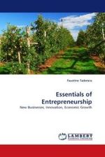 Essentials of Entrepreneurship : New Businesses, Innovation, Economic Growth （2010. 524 S.）