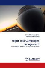 Flight Test Campaigns management : Quantitative methods to support decisions （2010. 108 S. 220 mm）