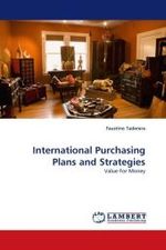 International Purchasing Plans and Strategies : Value For Money （2010. 672 S.）