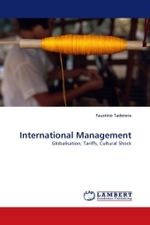 International Management : Globalisation, Tariffs, Cultural Shock （2010. 572 S.）