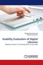 Usability Evaluation of Digital Libraries : Belkinge Institute of Technology (BTH) a Case Study （2010. 104 S.）