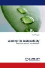 Leading for sustainability : Qualitative research 'bricoleur style' （2010. 208 S.）
