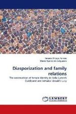 Diasporization and family relations : The construction of female identity in Nella Larsen's Quicksand and Jamaica kincaid's Lucy （2010. 112 S.）