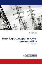 Fuzzy logic concepts in Power system stability : Power systems （2010. 88 S.）