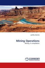 Mining Operations : Mining: A compilation （2010. 144 S.）