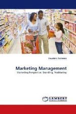 Marketing Management : Marketing Perspective, Branding, Positioning （2010. 640 S.）