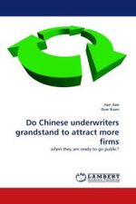 Do Chinese underwriters grandstand to attract more firms : when they are ready to go public? （2010. 88 S.）