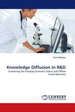 Knowledge Diffusion in R : Examining the interplay between Online and Offline Social Networks （2010. 336 S.）