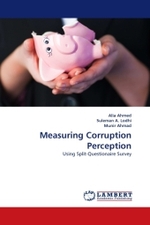 Measuring Corruption Perception : Using Split-Questionaire Survey （2010. 144 S. 220 mm）