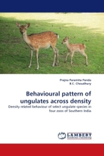 Behavioural pattern of ungulates across density : Density related behaviour of select ungulate species in four zoos of Southern India （2010. 136 S.）