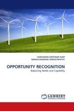 OPPORTUNITY RECOGNITION : Balancing Needs and Capability （2010. 236 S. 220 mm）
