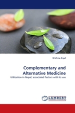 Complementary and Alternative Medicine : Utilization in Nepal; associated factors with its use （2010. 68 S.）