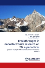Breakthroughs in nanoelectronics research on 2D superlattices : greatest triumph of fundamental nanoelectronics research （2010. 148 S.）