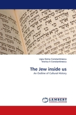 The Jew inside us : An Outline of Cultural History （2010. 200 S.）