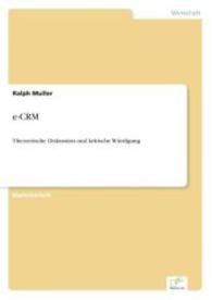 e-CRM : Theoretische Diskussion und kritische Würdigung （2003. 72 S. 210 mm）