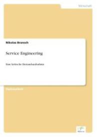 Service Engineering : Eine kritische Bestandsaufnahme （2004. 136 S. 210 mm）