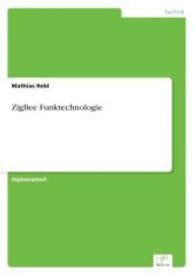 ZigBee Funktechnologie （2006. 148 S. 210 mm）