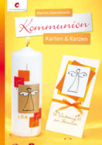 Kommunion : Karten & Kerzen. Mit Vorlagenbogen （1., Aufl. 2012. 32 S. 21 cm）