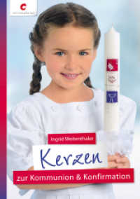 Kerzen zur Kommunion & Konfirmation （1., Aufl. 2012. 32 S. 21 cm）