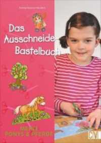 Das Ausschneide-Bastelbuch: Meine Ponys & Pferde (Das Ausschneide-Bastelbuch) （2. Aufl. 2020. 48 S. 29.7 cm）