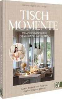 Tischmomente : Stilvolles Design und die Kunst des Gastgebens. Gl&auml;ser, Besteck und Porzellan perfekt in Szene gesetzt.