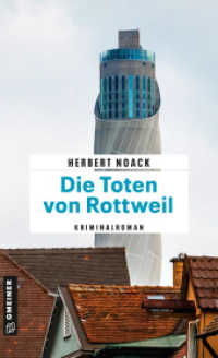 Kriminalromane im GMEINER-Verlag1 : Die Toten von Rottweil : Kommissar Zellers erster Fall (Hauptkommissar Paul Zeller) （4. Aufl.）