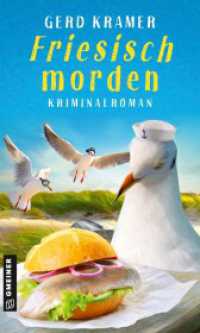 Friesisch morden : Kriminalroman (Olivia, Johanna und Dörte aus Nordfriesland 1) （2022. 343 S. 25 x 120 mm）