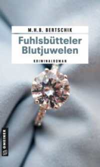 Fuhlsb&uuml;tteler Blutjuwelen : Kriminalroman (Privatdetektiv Peppino Fuchs 1) （2022. 311 S. 28 x 120 mm）