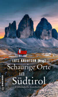 Schaurige Orte in Südtirol : Unheimliche Geschichten (Schaurige Orte 2) （2022. 288 S. 20 x 122 mm）