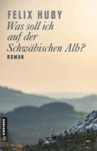 Was soll ich auf der Schwäbischen Alb? : Roman (Romane im GMEINER-Verlag) （6. Aufl. 2022. 288 S. 210 mm）