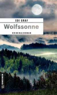 Wolfssonne : Kriminalroman (Kriminalromane im GMEINER-Verlag 9) （2022. 2022. 376 S. 28 x 120 mm）