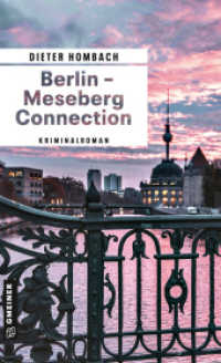 Berlin - Meseberg Connection : Kriminalroman (Kommissar Hartenfels 2) （2022. 320 S. 205 mm）