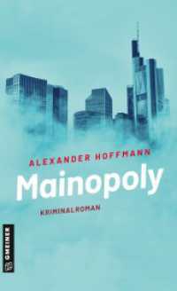 Mainopoly : Kriminalroman (Kriminalromane im GMEINER-Verlag) （2022. 256 S. 205 mm）