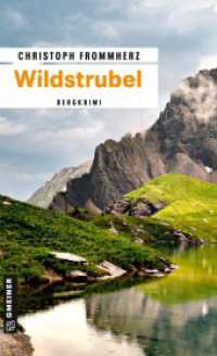 Wildstrubel : Bergkrimi (Kriminalromane im GMEINER-Verlag) （2022. 256 S. 205 mm）