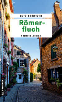 Römerfluch : Kriminalroman (Hauptkommissar Josef Straubinger 2) （2023. 346 S. 205 mm）
