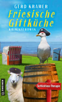 Friesische Giftküche : Kriminalroman (Olivia, Johanna und Dörte aus Nordfriesland 2) （2023. 283 S. 205 mm）