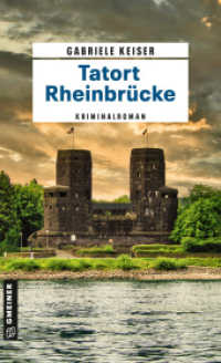 Tatort Rheinbrücke : Kriminalroman (Kommissarin Franca Mazzari 8) （2023. 315 S. 205 mm）