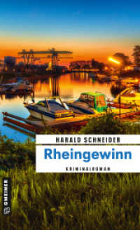 Rheingewinn : Kriminalroman (Hauptkommissar Palzki 23) （2023. 280 S. 11 Abb. 205 mm）