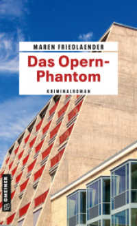Das Opern-Phantom : Kriminalroman (Kommissarin Theresa Rosenthal 3) （2024. 2024. 256 S. 205 mm）