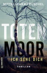 Totenmoor - Ich sehe dich : Thriller (Kriminalkommissarin Emma Claasen und Rechtsmediziner Kai Plathe 1) （4. Aufl. 2024. 416 S. 210 mm）
