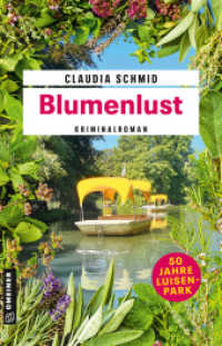 Blumenlust : Kriminalroman (Edelgard und Norbert 5) （2025. 2025. 336 S. 210 mm）
