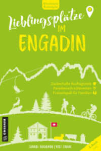 Lieblingsplätze im Engadin : Aktual. Neuausgabe 2025 （2025. 2025. 192 S. 88 farb. Abb. 210 mm）