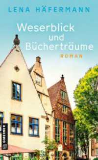 Weserblick und Bücherträume : Roman (Frieda Papendiek sucht ihr Glück 1) （1. Auflage 2025. 2025. 288 S. 205 mm）