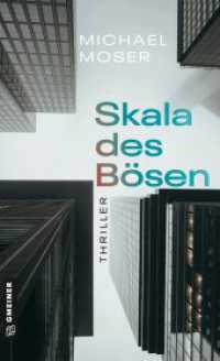 Skala des Bösen : Thriller (Rechtsanwältin Lena 1) （1. Auflage 2025. 2025. 288 S. 205 mm）