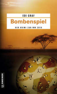 Bombenspiel : Der Krimi zur WM 2010. Linda Roloffs fünfter Fall (Journalistin Linda Roloff 5) （5. Aufl. 2010. 320 S. 205 mm）