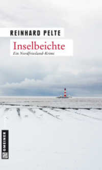 Inselbeichte : Ein Nordfriesland-Krimi. Der dritte Fall f&uuml;r Kommisar Jung (Kriminalromane im GMEINER-Verlag 3) （4. Aufl. 2011. 278 S. 20 cm）
