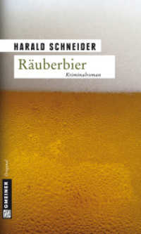 Räuberbier : Kriminalroman (Kriminalromane im GMEINER-Verlag 5) （3. Aufl. 2011. 326 S. 20 cm）
